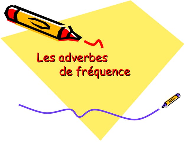 adverbe de frequence anglais