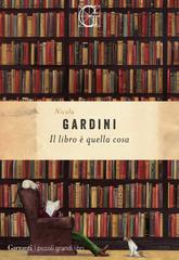 Nicola Gardini – Il libro è quella cosa (2020)