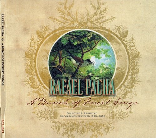 Rafael Pacha - A Bunch Of Forest Songs (2023) Lossless Rafael Pacha - A Bunch Of Forest Songs (2023) Lossless