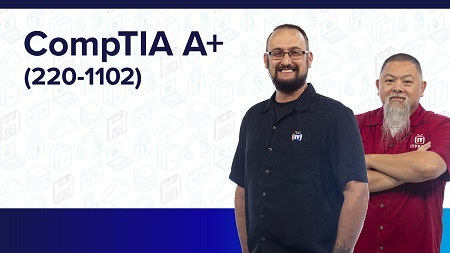 CompTIA A+ Core 2 (220-1102) - ITProTV