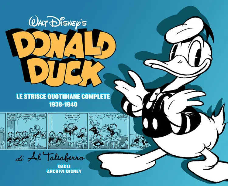 Disney Classic 01 – Donald Duck – Le Strisce Quotidiane Complete di Al Taliaferro 1938-1940 (2020)