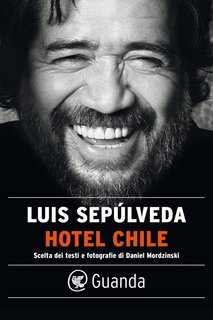 Luis Sepúlveda - Hotel Chile (2023)