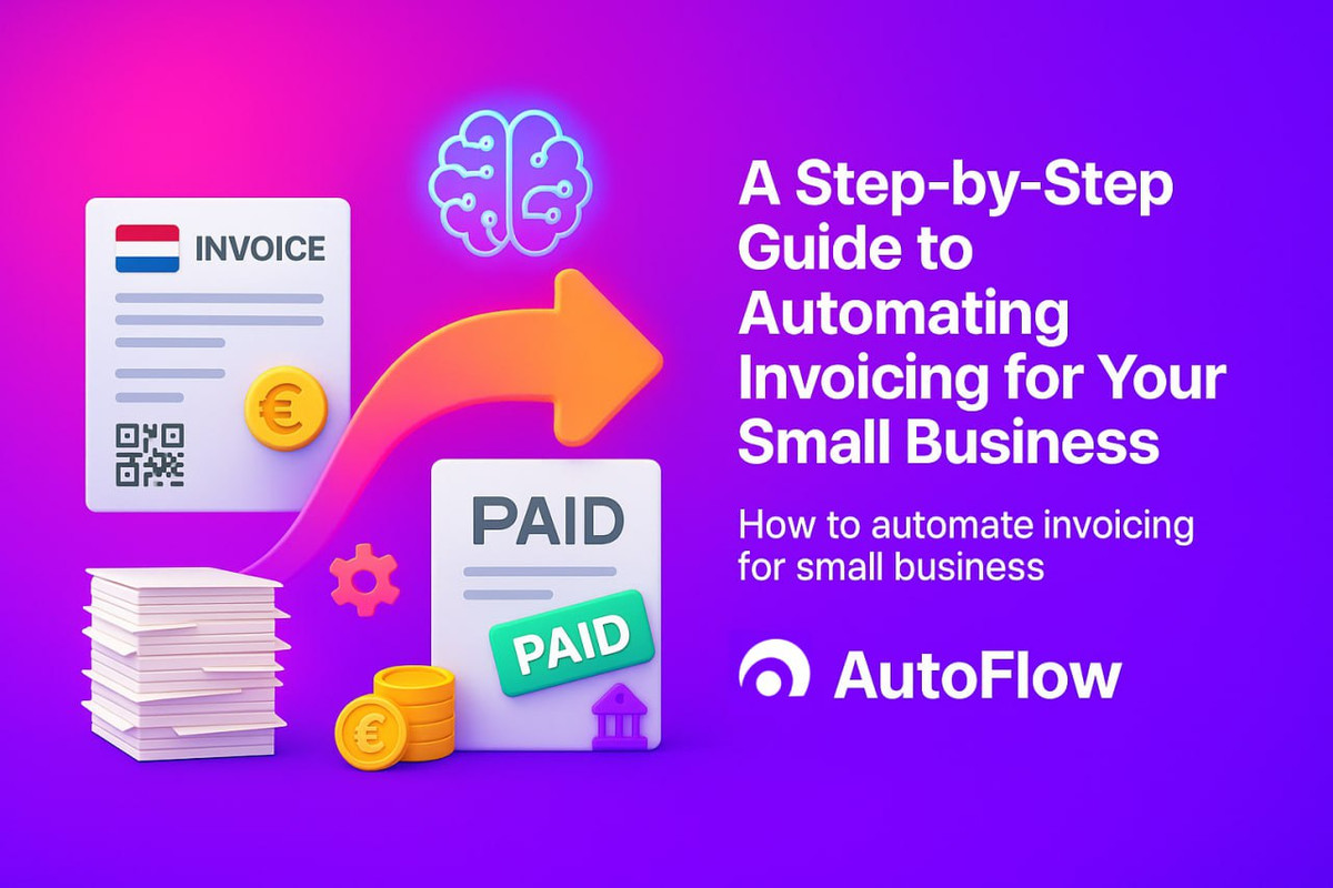 A Step-by-Step Guide to Automating Invoicing for Your Small Business in the Netherlands