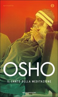 Osho – Il Canto della Meditazione (2015)