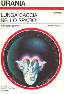Kenneth Bulmer - Lunga caccia nello spazio (1992)