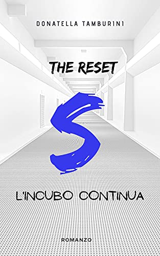 Donatella Tamburini - The reset Saga. L'incubo continua (2021)