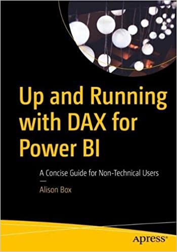 Up and Running on DAX for Power BI: A Concise Guide for Non-Technical Users