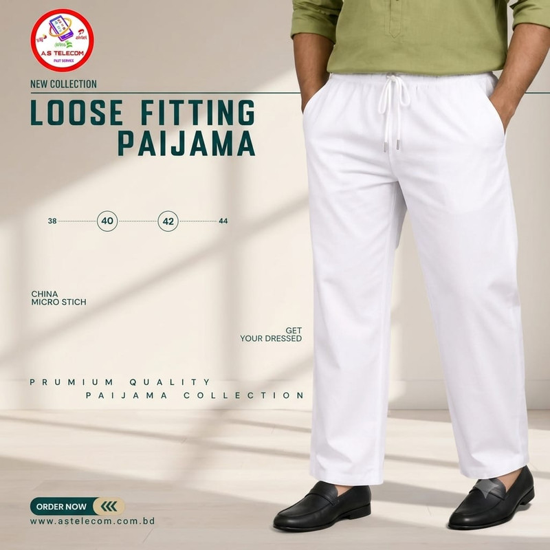 প্রিমিয়াম কোয়ালিটির  Loose Fitting Paijama China Micro Stich কালেকশন! ✨