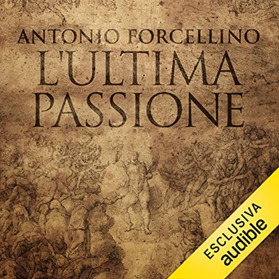 Antonio Forcellino - L'ultima passione (2022) (mp3 - 128 kbps)