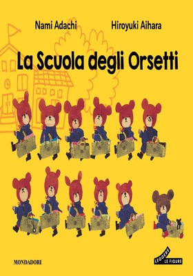 Nami Adachi, Hiroyuki Aihara - La scuola degli orsetti (2026)
