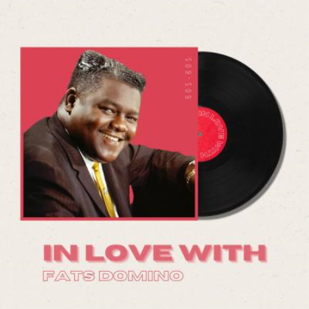 Fats Domino - In Love With Fats Domino - 50s 60s (2021)