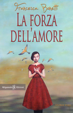 Francesca Bonetti – La forza dell’amore (2020)