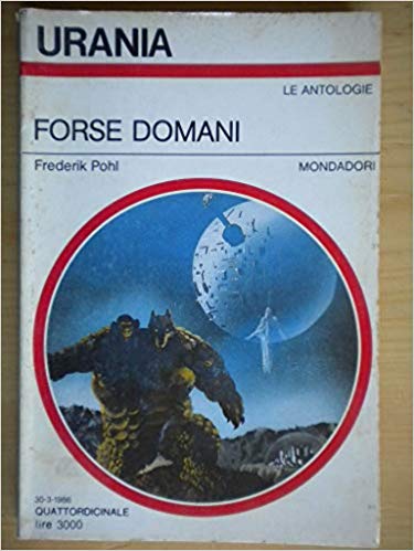 Frederik Pohl - Forse Domani (1986)