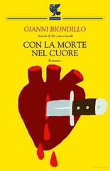 Gianni Biondillo – Con la morte nel cuore (2010)