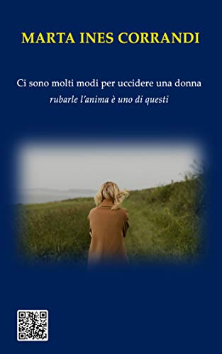 Marta Corrandi – Ci sono molti modi per uccidere una donna (2021)