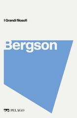 Alberto Peratoner – I grandi filosofi. Bergson (2023)