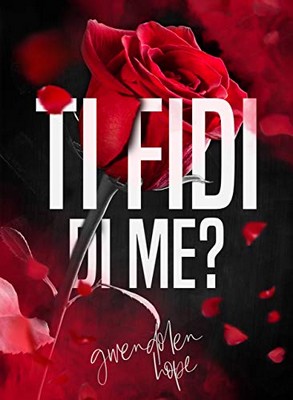Gwendolen Hope - Ti fidi di me? (2019)