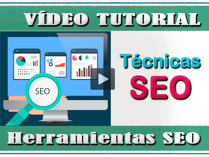 Vídeo tutorial técnicas SEO estrategias y posicionamiento para tu web