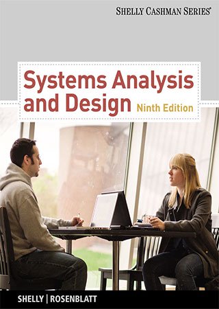 Systems Analysis and Design, 9th (Edition) Systems Analysis and Design, 9th (Edition)