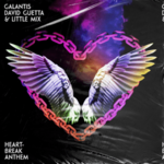 Galantis-David-Guetta-and-Little-Mix-Heartbreak-Anthem.png