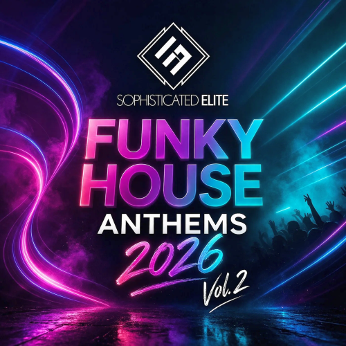 Funky House Anthems 2026 - Vol. 2
