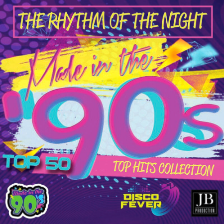 VA - Disco Fever - The Rhythm Of The Night Made In The 90's (Top 50 Hits Collection)