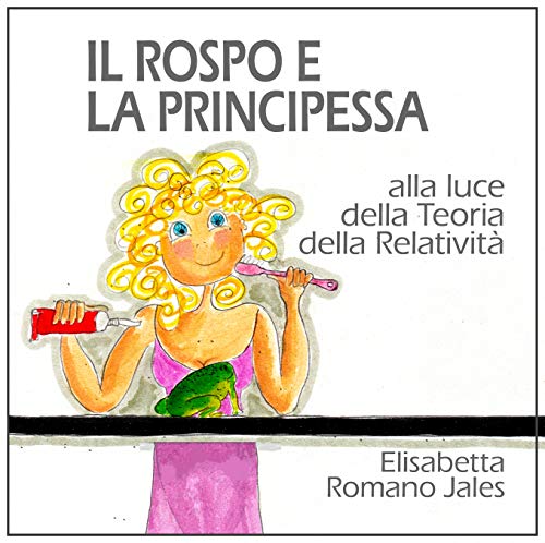 Elisabetta Romano Jales – Il rospo e la principessa (2020)