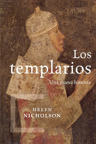 Los templarios: Una nueva historia - Helen Nicholson (PDF) [VS]