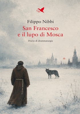 Filippo Nibbi - San Francesco e il lupo di Mosca (2026)
