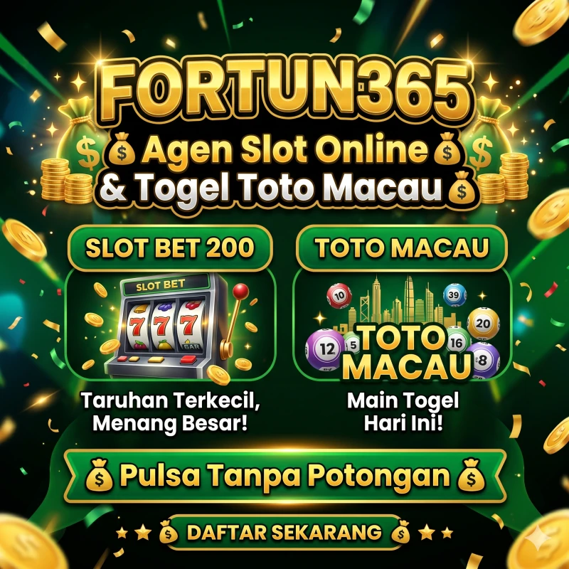FORTUN365 💰 Agen Slot Online & Togel Toto Macau 💰 Slot Bet 200 & Pulsa Tanpa Potongan