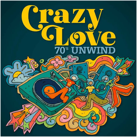 VA – Crazy Love – 70's Unwind (2022)