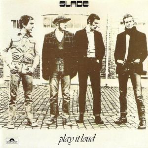 Re: Slade