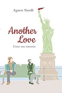 Agnese Naselli - Another Love: Come una rinascita (2022)