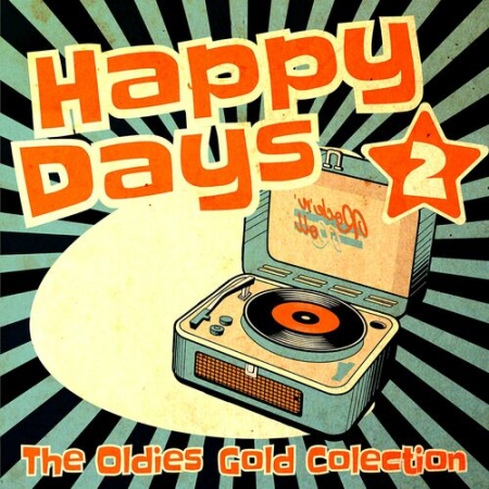 VA - Happy Days - The Oldies Gold Collection (Volume 2) (2022)