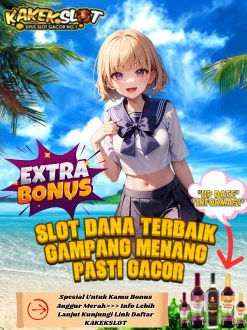 KAKEKSLOT: Slot Dana Terbaik Gampang Menang Pasti Gacor