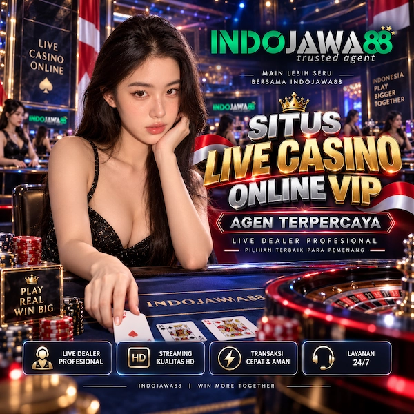 INDOJAWA88 : Pusat Pengalaman Live Casino Modern di Indonesia