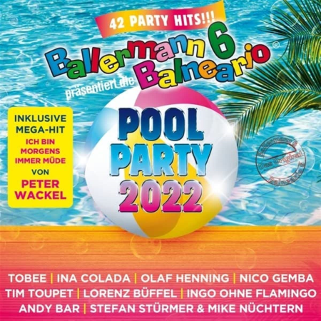 VA - Ballermann 6 Balneario Pras. die Pool Party 2022 (2022)