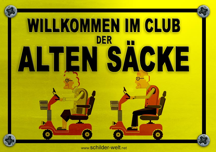 [Bild: Lustige-Schilder-Club-alte-S-cke.jpg]