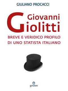 Giuliano Procacci - Giovanni Giolitti (2022)