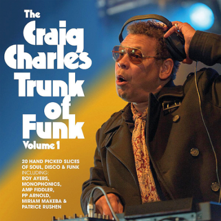 ef757514 10e2 4672 b27a d7e9d1c66760 - VA - Craig Charles - The Craig Charles Trunk Of Funk Vol. 1 (2020)