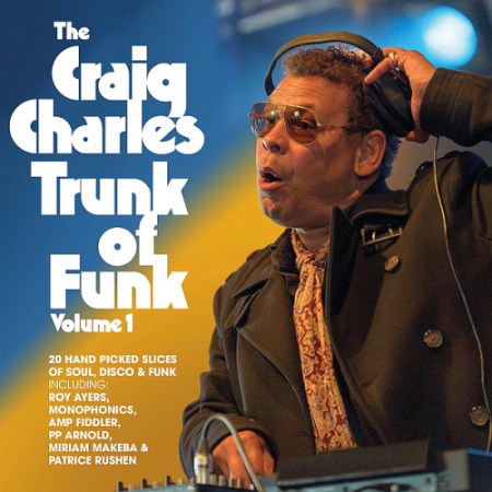 VA - Craig Charles - The Craig Charles Trunk Of Funk Vol. 1 (2020)