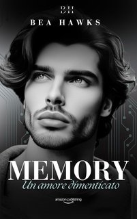 Bea Hawks - Memory. Un amore dimenticato (2024)