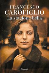 Francesco Carofiglio – La stagione bella (2024)