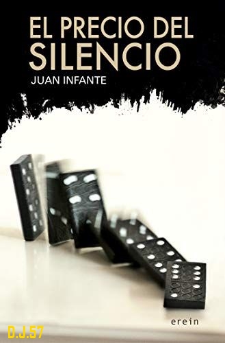 1 - El precio del silencio - Juan Infante