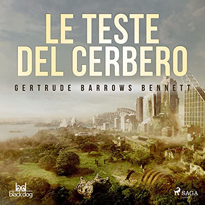 Gertrude Barrows Bennett - Le teste del Cerbero (2022) (mp3 - 128 kbps)