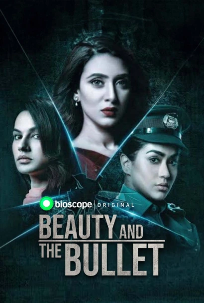 Beauty and the Bullet (2019) S01 Bengali Bioscope WEB-DL H264 AAC 1080p 720p 480p Download