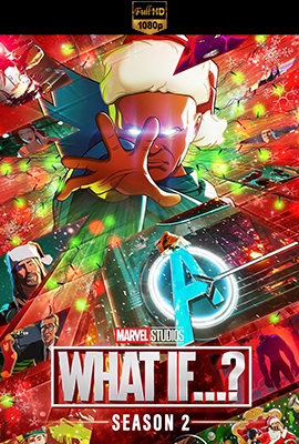 What If...? - Stagione 2 (2023) [Completa] DLMux 1080p E-AC3+AC3 ITA ENG SUBS