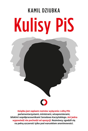 Kamil Dziubka - Kulisy PiS (2023) [EBOOK PL]