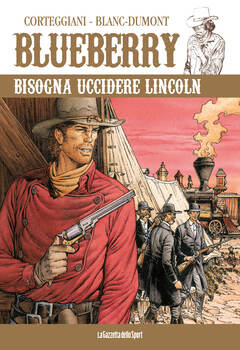 Blueberry 45 - Bisogna uccidere Lincoln (2023)