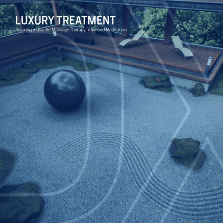 Various Artists - Luxury Treatment (Relaxing Music for Massage Therapy, Yoga and Meditation) (2020)